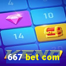 667 bet com